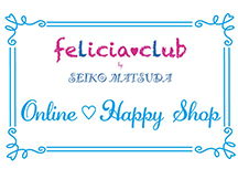 felicia club by Seiko Matsuda